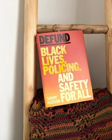 Reimagining Safety: Sandy Hudson’s “Defund” Challenges Us to Think Differently
